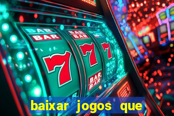 baixar jogos que ganha dinheiro no pix